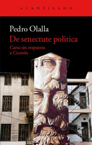 De Senectute Politica - Pedro Olalla