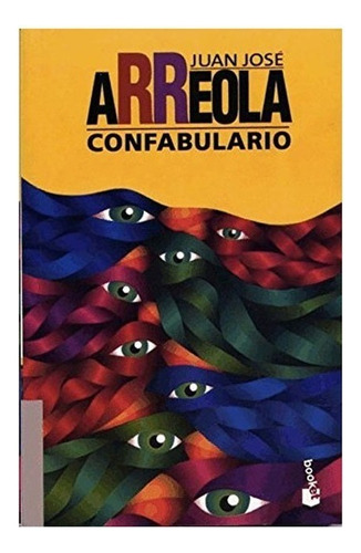 Libro Fisico Confabulario. Juan José Arreola