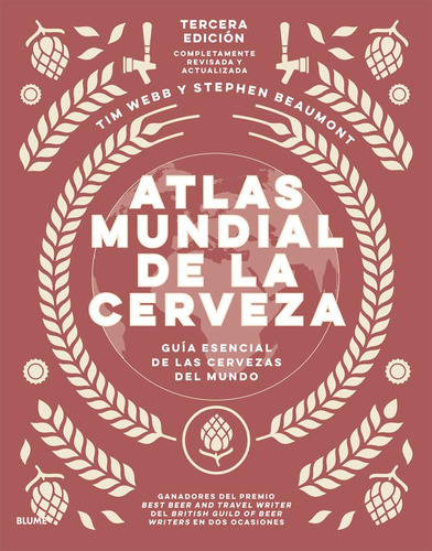 Libro Atlas Mundia De La Cerveza - Tim Webb Y S.beaumont