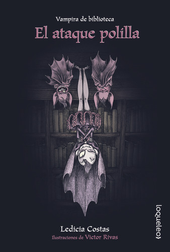 Vampira De Biblioteca: Ataque Polilla - Costas Alvarez, Ledi