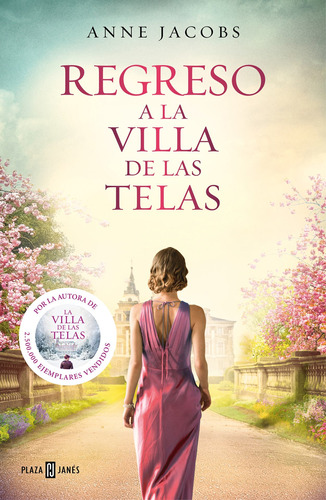 Regreso A La Villa De Las Telas, de Jacobs, Anne. Serie Plaza Janés Editorial Plaza & Janes, tapa blanda en español, 2021