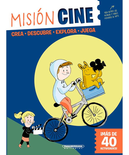 Libro Misión Cine. Crea, Descubre, Explora, Juega