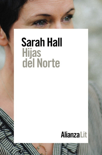 Hijas Del Norte, Sarah Hall, Alianza