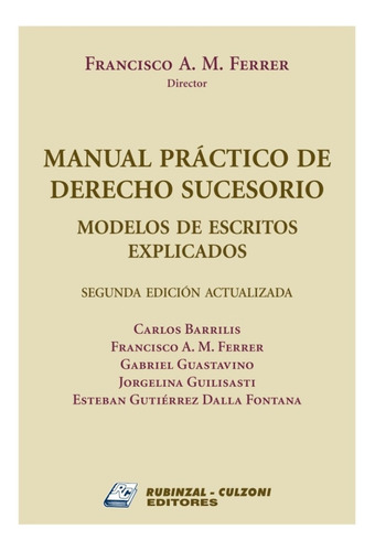 Manual Práctico De Derecho Sucesorio 2a Ed Modelos Escritos