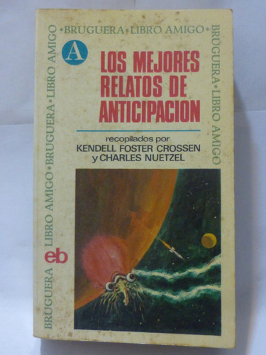 Los Mejores Relatos De Anticipacion, Foster/ Crossen,1969