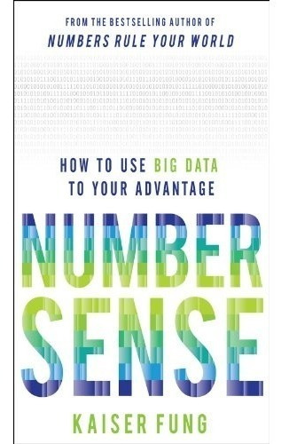 Livro Numbersense : How To Use Big Data To Your Advantage