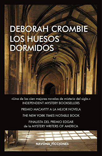 los huesos dormidos -navona_ficciones-, de Deborah Crombie. Editorial Navona, tapa blanda en español, 2018