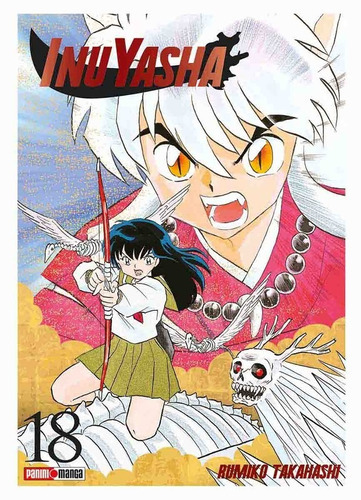 Panini Manga Inuyasha N.18: Inuyasha, De Rumiko Takahashi. Serie Inuyasha, Vol. 18. Editorial Panini, Tapa Blanda En Español, 2020