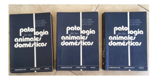 Jubb Kennedy: Patología De Los Animales Domésticos, 3 Vols.