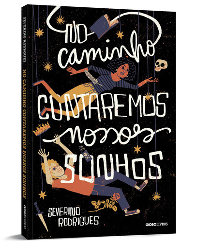 No caminho contaremos nossos sonhos, de Rodrigues, Severino. Editorial GloboClube, capa mole em português, 2021