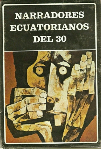 Vv. Aa., De Es Ecuatorianos Del 30. Editorial Biblioteca Ayacucho En Español