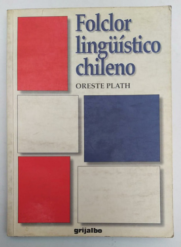 Libro Folclor Lingüístico Chileno / Oreste Plath 