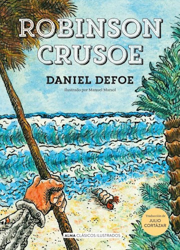 Robinson Crusoe Clasicos Ilustr. Td - Defoe Daniel - #l