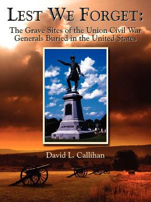 Libro Lest We Forget: The Grave Sites Of The Union Civil ...