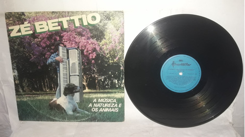 Lp Zé Bettio A Música, A Natureza E Os Animais 1985