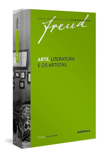 Livro Freud - Arte, Literatura E Os Artistas