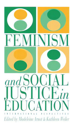 Feminism And Social Justice In Education: International Perspectives, De Weiler, Kathleen. Editorial Falmer Pr, Tapa Blanda En Inglés