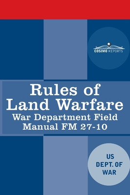 Libro Rules Of Land Warfare: War Department Field Manual ...