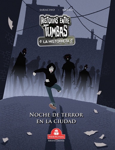 Noche De Terror En La Ciudad - Los Autores De Riderchail