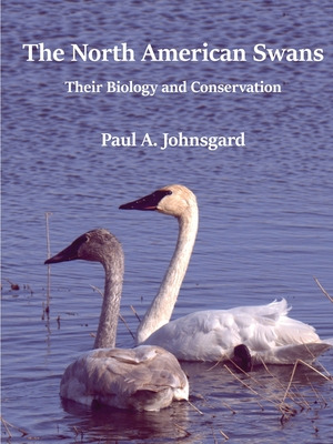 Libro The North American Swans: Their Biology And Conserv...