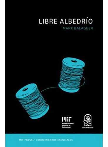 Libre Albedrio, De Balaguer, Mark. Editorial Ediciones Uc, Tapa Blanda En Español