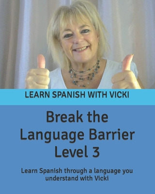 Libro Break The Language Barrier Level 3 - Riley, Vicki M...