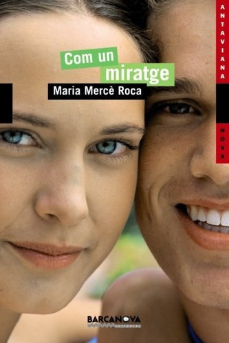 Com Un Miratge (llibres Infantils I Juvenils - Antaviana - A