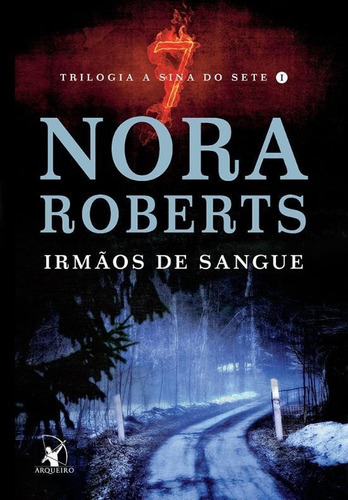 Irmaos De Sangue, De Roberts, Nora. Editora Arqueiro, Capa Mole, Edição 1 Em Português