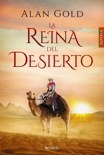 La Reina Del Desierto, De Gold, Alan. Editorial Bóveda, Tapa Blanda En Español