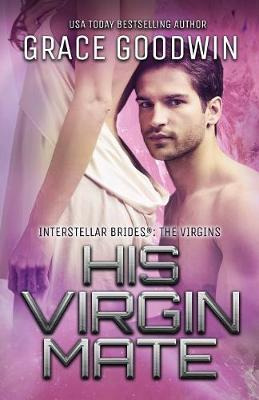 Libro His Virgin Mate : Large Print - Grace Goodwin