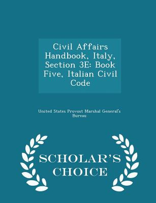 Libro Civil Affairs Handbook, Italy, Section 3e: Book Fiv...