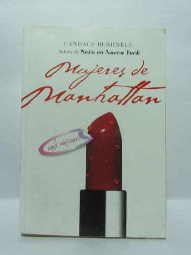 Mujeres De Manhattan - Candace Bushnell - Planeta