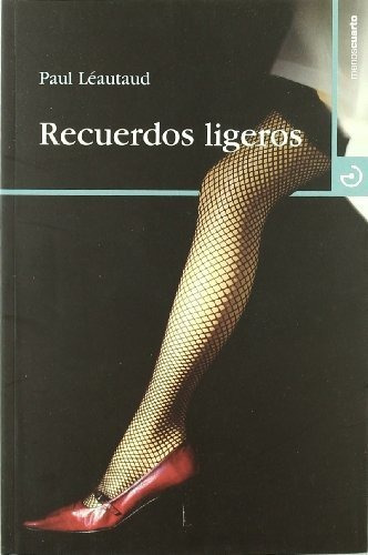 Recuerdos Ligeros, de Leautaud Paul. Serie abc Editorial Ediciones Calamo, tapa blanda en español, 1