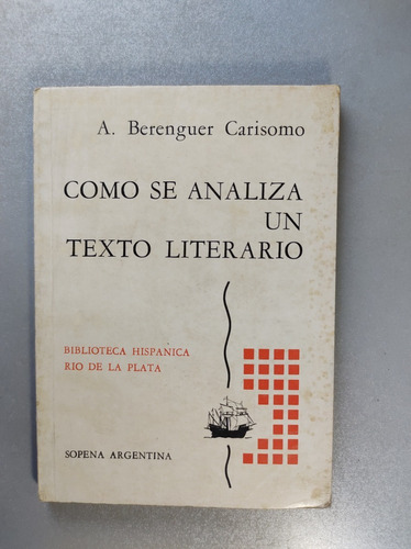 Como Se Analiza Un Texto Literario - A.bernguer Carisomo 