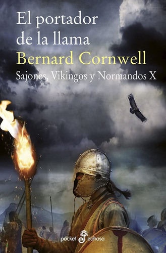 El Portador De La Llama. Sajones, Vikingos Y Normandos X