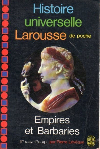 Empires Et Barbaries Pierre Leveque 