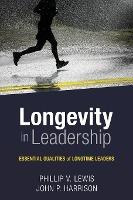 Libro Longevity In Leadership : Essential Qualities Of Lo...