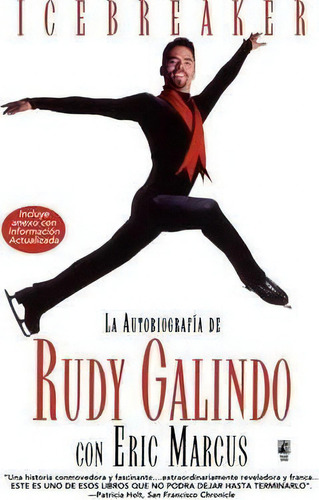 Icebreaker Spanish Edition : The Autobiography Of Rudy Galindo, De Rudy Galindo. Editorial Simon & Schuster, Tapa Blanda En Inglés