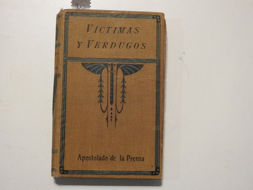 Victimas Y Verdugos - Tomo I L446