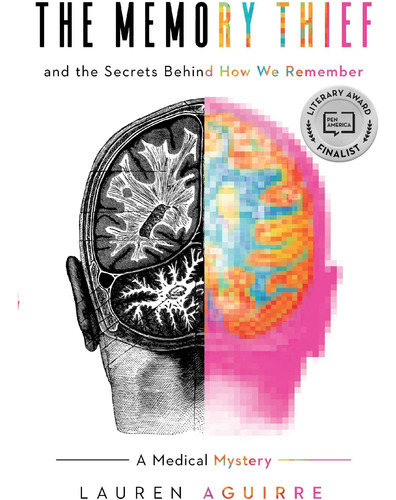 Libro: The Memory Thief: And The Secrets Behind How We Remem