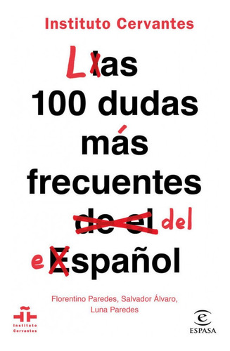 Las 100 Dudas Más Frecuentes Del Español (libro Original)