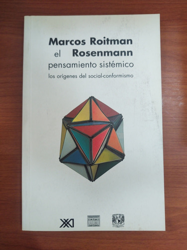 Marcos Roitman Rosenmann. El Pensamiento Sistémico. 
