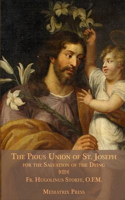 Libro The Pious Union Of St. Joseph : For The Salvation O...