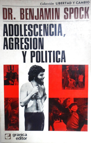 Adolescencia,  Agresión Y Política  Dr. Spock