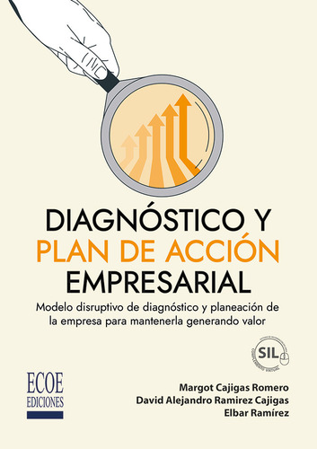 Diagnóstico Y Plan De Acción Empresarial, De David Alejandro Ramírez Cajigas, Elbar Ramírez, Margot Cajigas Romero. Editorial Ecoe Edicciones, Tapa Blanda, Edición 2023 En Español