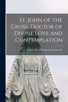 Libro St. John Of The Cross, Doctor Of Divine Love And Co...