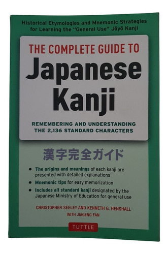 The Complete Guide To Japanese Kanji