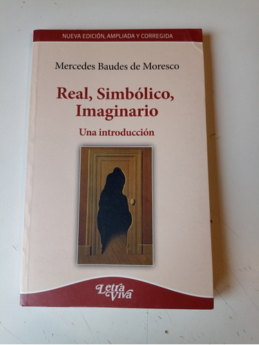Real Simbólico Imaginario Mercedes Baudes De Moresco