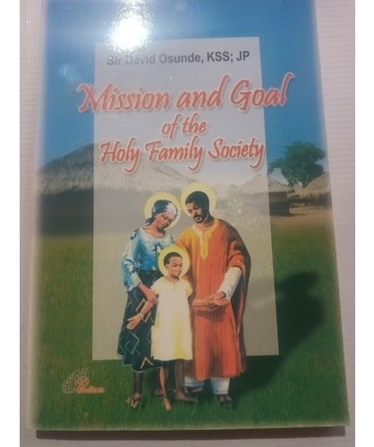 Mission And Goal Of The Holy Family Society Católico Inglés 