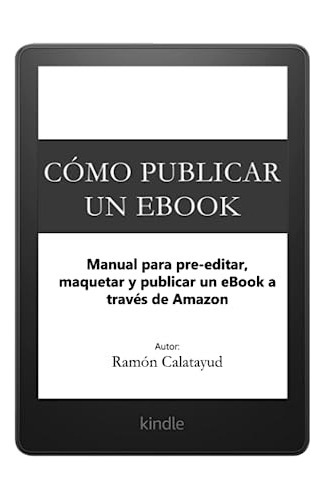 Libro : Como Publicar Un Manual Para Pre-editar, Maquetar  